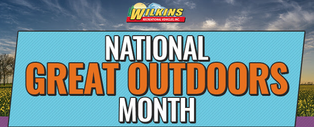 National Great Outdoors Month June RV Sale Wilkins RV